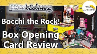 Bocchi the Rock  Box Opening amp Card Review Weiss Schwarz [upl. by Nidroj223]