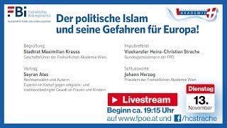 Vortragsabend mit HC Strache amp Seyran Ates quotDer politische Islam und seine Gefahren für Europaquot [upl. by Vipul]