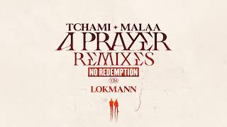 Tchami x Malaa  A Prayer Lokmann remix [upl. by Squires374]