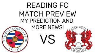 Reading Vs Leyton OrientMatch PreviewReading FC News [upl. by Enuahs]