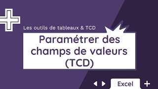 Loutil Paramétrer des champs de valeurs TCD  Tuto Excel [upl. by Atilrak287]