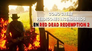 COMO CREAR PERDIGONES INCENDIARIOS EN RED DEAD REDEMPTION 2  SARYLIMON [upl. by Aneroc]