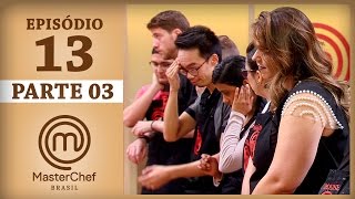 MASTERCHEF BRASIL 30052017  PARTE 3  EP 13  TEMP 04 [upl. by Ahsya]