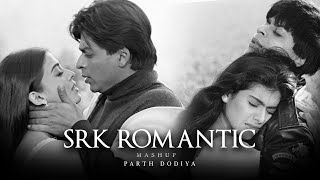 90s SRK Romantic Mashup  Parth Dodiya  Best of Shah Rukh Khan [upl. by Marabel]