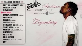 Wale  Ambition  Full Album Track Previews [upl. by Aristotle918]