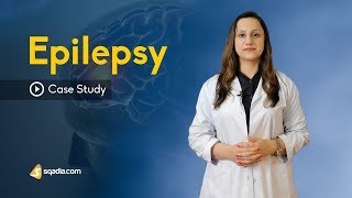 Epilepsy  Case Study  Neurology Medicine Video  VLearning  sqadiacom [upl. by Akemot]