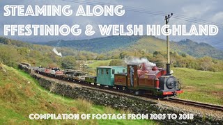 Steaming Along Ffestiniog amp Welsh Highland Railway [upl. by Odelinda472]