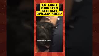 Isak Tangis Ikang Fawzi Pecah Saat Dipelukan Anies🥹 ikangfawzi [upl. by Ainigriv]