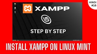 Install XAMPP on Linux Mint  XAMPP Setup in Hindi StepbyStep Guide [upl. by Crissie]