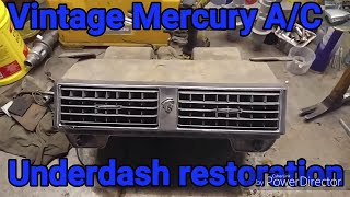 Mercury Under Dash Air Conditioning Restoration [upl. by Meadows]