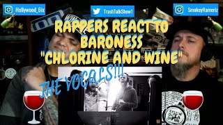 Rappers React To Baroness quotChlorine amp Winequot [upl. by Aseena]