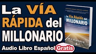 LA VIA RAPIDA DEL MILLONARIO  AUDIOLIBRO COMPLETO PARTE 1 [upl. by Nertie]