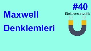 Elektromanyetik Teori Soru Çözümü 40 Maxwell Denklemleri  Maxwell Equations [upl. by Edita]