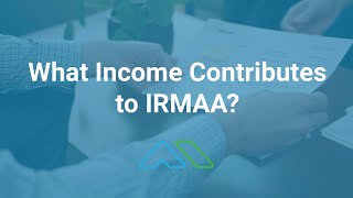 What Types of Income is IRMAA Based on How to Avoid the Medicare Surcharge [upl. by Kizzee823]