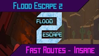 End of 2017 Flood Escape 2  Solo ALL FASTEST PATHS Insane Maps [upl. by Bouldon]