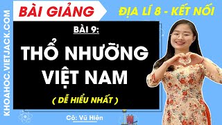 Địa lí 8 Kết nối tri thức Bài 9 Thổ nhưỡng Việt Nam DỄ HIỂU NHẤT [upl. by Sager]