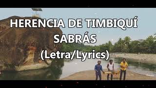 Herencia De Timbiquí  Sabrás Letra  Lyrics [upl. by Ettezzil]