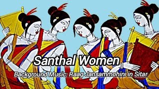 Santhal Women  Background Music Raag Jansammohini musicworldofindia [upl. by Enajharas565]