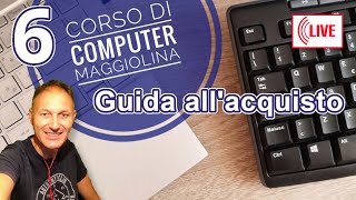 6 Guida allacquisto del miglior computer  corso di computer  AssMaggiolina  Daniele Castelletti [upl. by Ariamoy242]