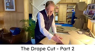 The Savile Row Drape Cut  Part 2 [upl. by Iruam]