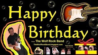 Happy Birthday  Hard Rock  Rap  The Wolf Rock Band  Happy Birthday to You Song [upl. by Sherer567]