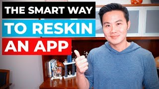 How to Reskin an App Successfully [upl. by Myrtle]