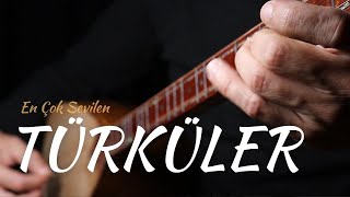 En Çok Sevilen Türküler [upl. by Arnelle]