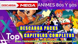 LINKS DE DESCARGA MEGA ANIMES DE LOS 80S Y 90S [upl. by Anitserp]