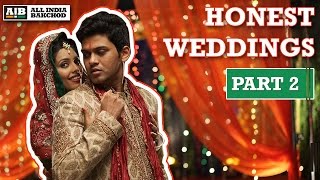 AIB  Honest Indian Weddings Part 2 [upl. by Cram115]