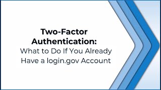 2FA What to Do If You Already Have a logingov Account [upl. by Alemat]