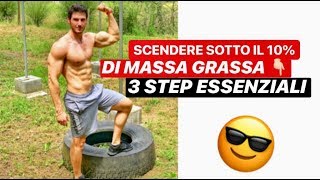 SCENDERE SOTTO IL 10 DI GRASSO 3 STEP FONDAMENTALI [upl. by Shaw]