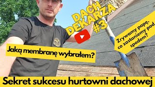 DACH DEKARZA 3  Jaką membranę paroprzepuszczalną wybrałem oraz sekret sukcesu pewnej hurtowni [upl. by Arved50]