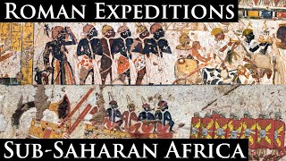 Roman Expeditions in SubSaharan Africa [upl. by Narmi]