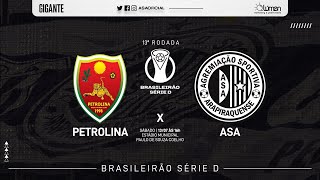 PETROLINA x ASA  SÉRIE D  TRANSMISSÃO AO VIVO [upl. by Eenwat481]