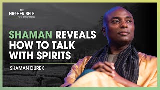 Shaman Durek Reveals How to Talk with Spirits and Live an Abundant Life  The Higher Self 125 [upl. by Trenna]