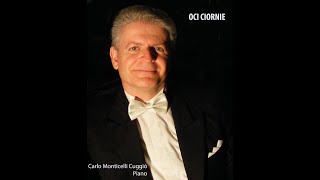 OCI CIORNIE Carlo Monticelli Cuggiò plays his version [upl. by Wilhelmine]