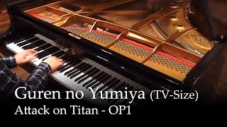 Guren no Yumiya TV size  Attack on Titan OP1 Piano [upl. by Larimor748]