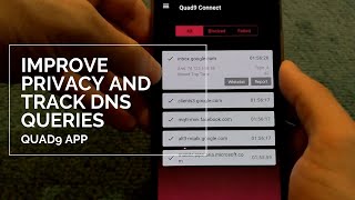 Improve Privacy And Track DNS Queries On Your Phone With The Quad9 App For Android [upl. by Ameyn]