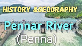 History of Penna River  Pennar River  Geography of Pennar River  Penner River  Penna River info [upl. by Foley]