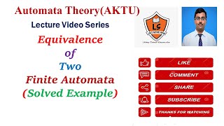 Equivalence of two finite automata  Solved Examples Theory of automata TAFL Lecture series [upl. by Brahear]