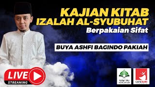 🔴LIVE DELAY KAJIAN KITAB IZALAH ALSYUBUHAT  BUYA DZUL ASHFI BAGINDO PAKIAH LC SSI [upl. by Refiffej797]