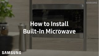 Samsung BuiltIn Microwave  Installation Guide [upl. by Salkin]