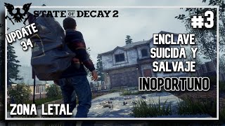 🧟 State of Decay 2🧟 Gameplay Español Zona Letal 3 Un enclave de suicidas y el salvaje inoportuno [upl. by O'Donovan]