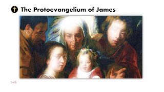 Mary and the Protoevangelium of James [upl. by Ducan]