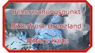 Guild Wars 2  Bitterfrost Grenzland  Beherrschungspunkt Bittere Kälte [upl. by Eelnayr]