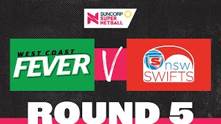 Fever v Swifts  SSN 2022 Round 5  Full Match  Suncorp Super Netball [upl. by Sivia]