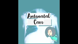 Antenatal Care [upl. by Aihsemek]