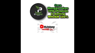 Cara Menggunakan VPN IPvanish amp Setting WHOER 100 [upl. by Rains]