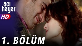 Acı Hayat 1Bölüm Full HD [upl. by Nunci96]