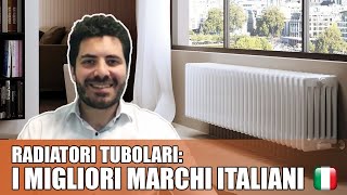 Come scegliere un radiatore tubolare per la tua casa  I consigli dei migliori 3 marchi italiani [upl. by Leoline119]